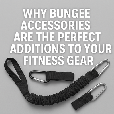 Why Bungee Accessories Are the Perfect Additions to Your Fitness Gear