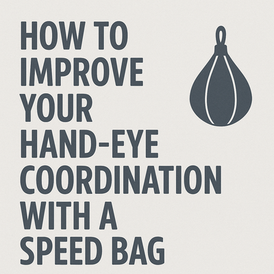 How to Improve Your Hand-Eye Coordination with a Speed Bag