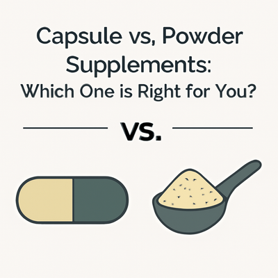 Capsule vs. Powder Supplements: Which One is Right for You?